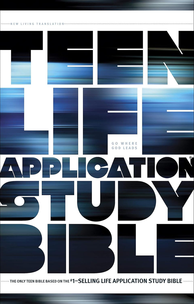 NLT Teen Life Application Study Bible by Tyndale House Publishers