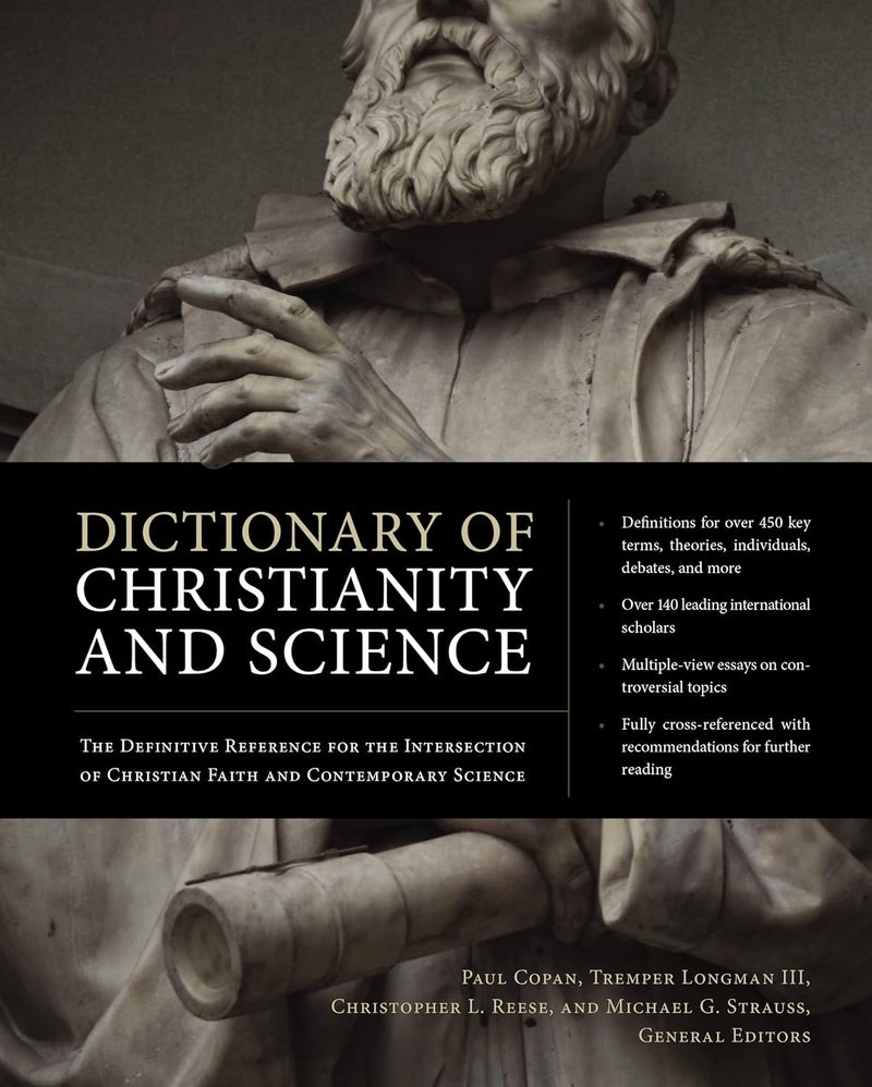 Dictionary of Christianity and Science by Paul Copan