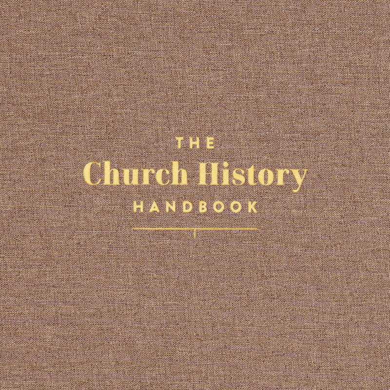 The Church History Handbook by Holman Bible Publishers