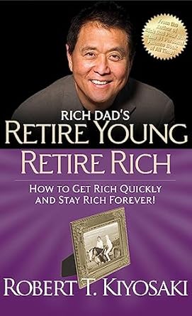 Retire Young Retire Rich (International Edition) by Robert T. Kiyosaki