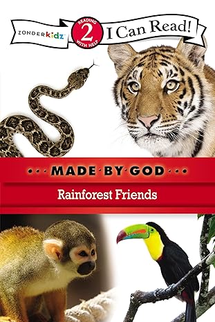 Rainforest Friends: Level 2 (I Can Read! / Made By God) by Zondervan