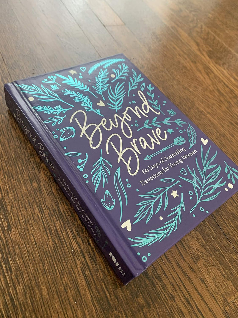 Beyond Brave: 60 Days of Journaling Devotions for Young Women by Zondervan