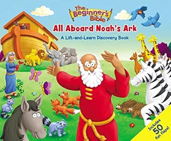 The Beginner’s Bible All Aboard Noah’s Ark: A Lift‑and‑Learn Discovery Book by The Beginner’s Bible