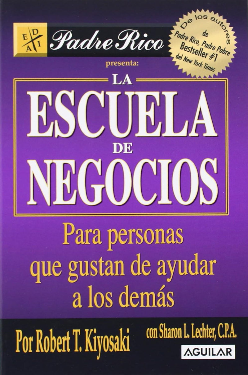 La escuela de negocios (Padre rico / Rich Dad)  by Robert T. Kiyosaki