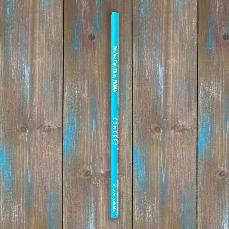 You’ve Got This, Fiona: A Book About Change  by Richard Cowdrey