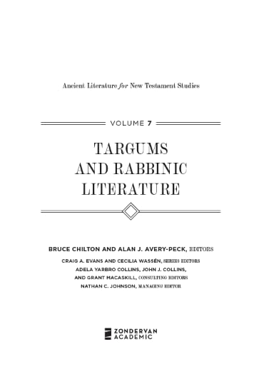 Title: Targums and Rabbinic Literature: Ancient Literature for New Testament Studies, Volume 7 by Bruce Chilton