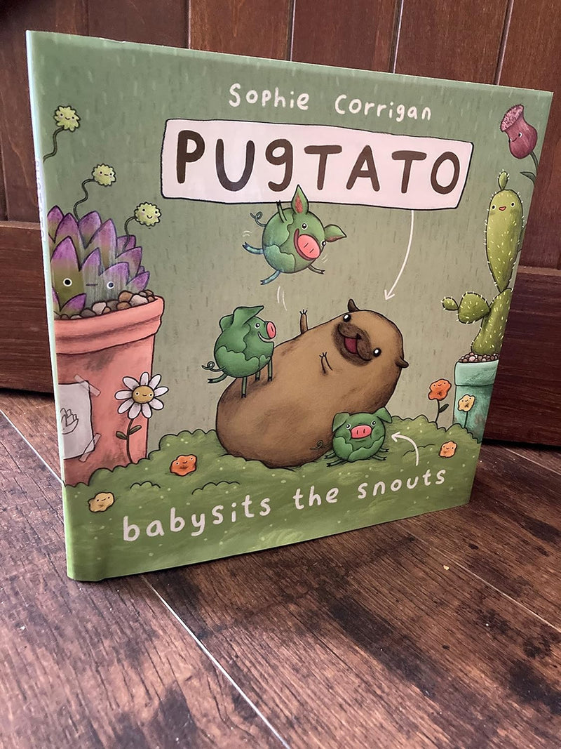 Pugtato Babysits the Snouts by Sophie Corrigan