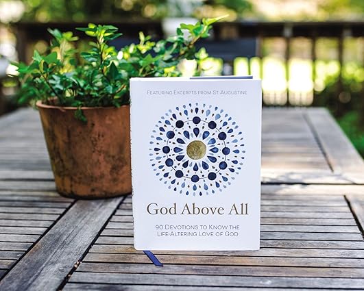 God Above All: 90 Devotions to Know the Life‑Altering Love of God by Zondervan