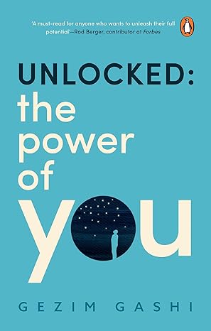 Unlocked: The Power of You by Gezim Gashi in Paperback