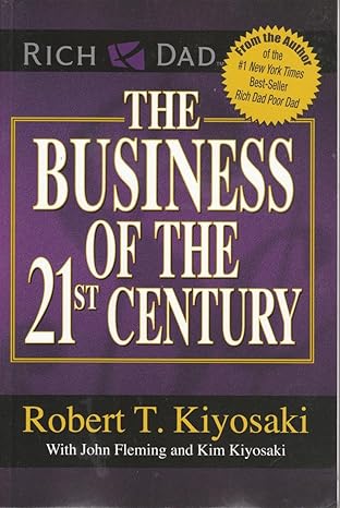 Business of the 21st Century by Robert T. Kiyosaki