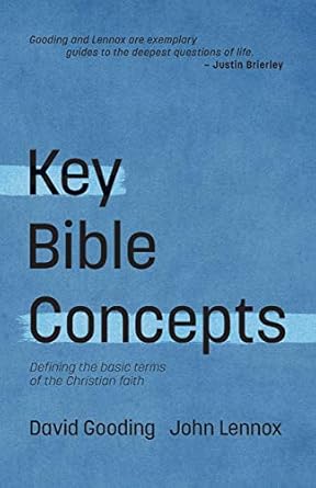 ey Bible Concepts: Defining the Basic Terms of the Christian Faith: 1 (Myrtlefield Encounters) by John C. Lennox,