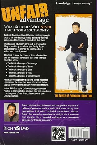 Unfair Advantage: The Power of Financial Education  by Robert T. Kiyosaki
