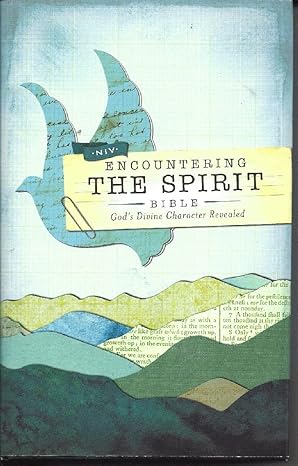 NKJV, Encountering the Spirit Bible: God’s Divine Character Revealed by Zondervan