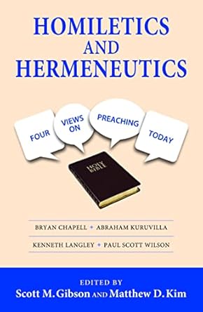 Homiletik und Hermeneutik von Matthew D. Kim, Scott M. Gibson