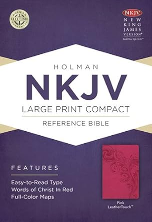 NKJV Large Print Compact Reference Bible, Pink Leather Touch by Holman Bible Staff