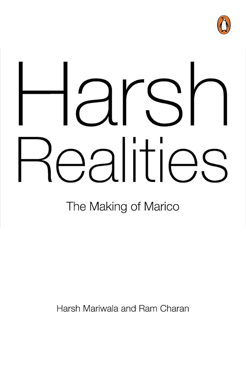 Harsh Realities: The Making of Marico by Harsh Mariwala and Ram Charan