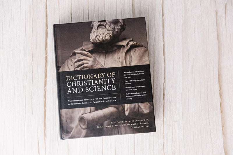 Dictionary of Christianity and Science by Paul Copan