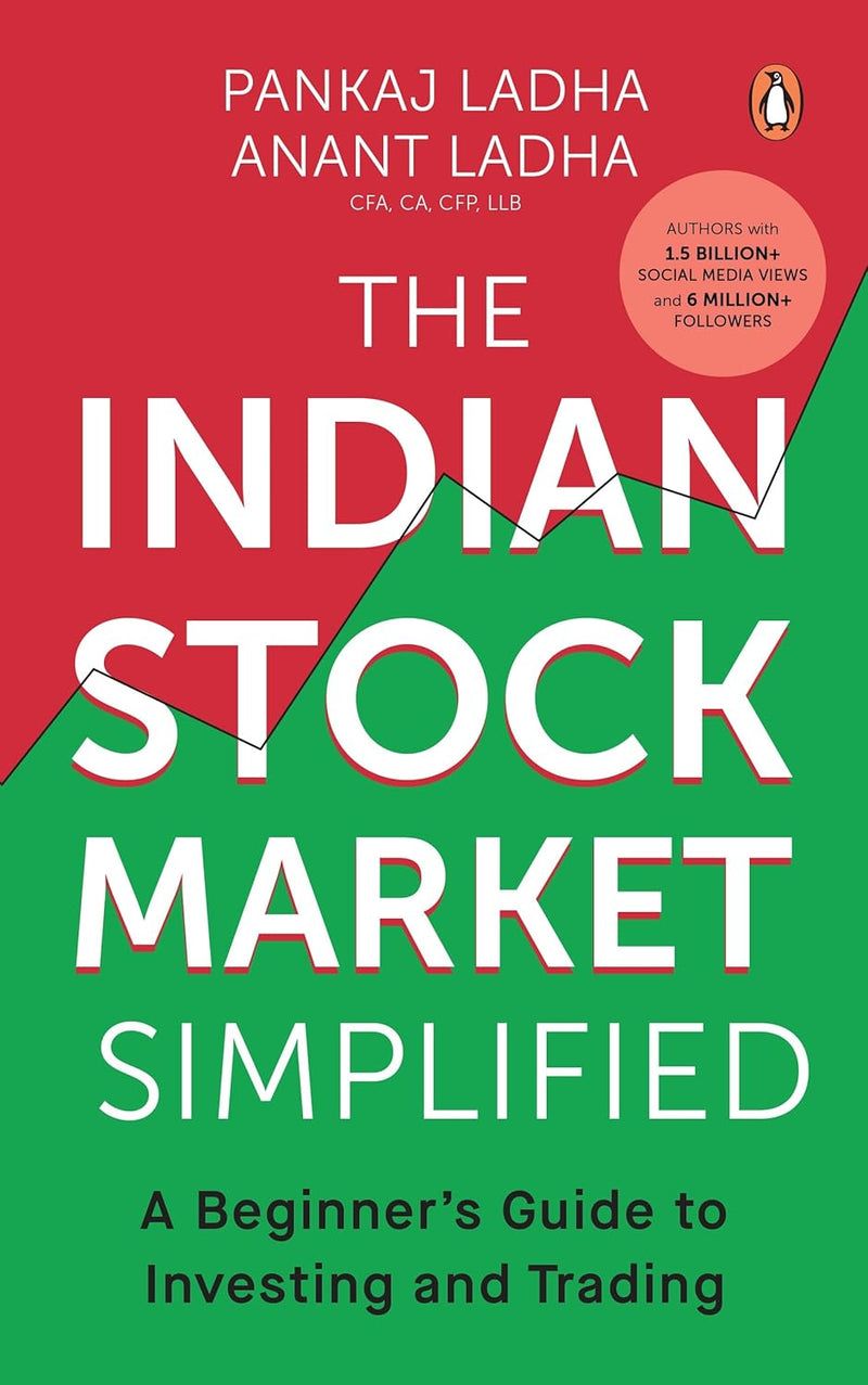 The Indian Stock Market Simplified: A Beginner's Guide to Investing and Trading by Anant Ladha