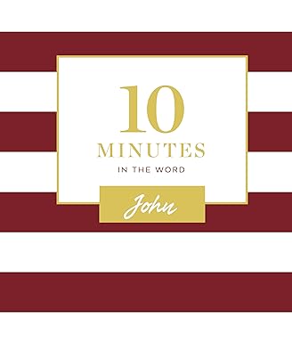 10 Minutes in the Word: John by Zondervan