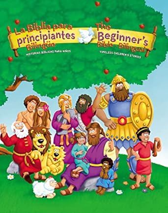 he Beginner's Bible: Historias bíblicas para niños / Timeless Children's Stories by Graciela Lelli