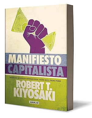 Manifiesto Capitalista (Kapitalistisches Manifest – Spanische Ausgabe) von Robert T. Kiyosaki