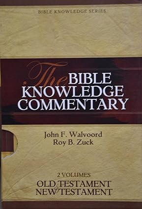 The Bible Knowledge Commentary (2 Volume Set)  by John F. Walvoord, Roy B. Zuck