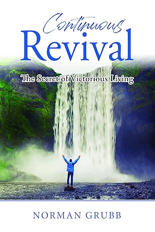 Continuous Revival by Norman Grubb