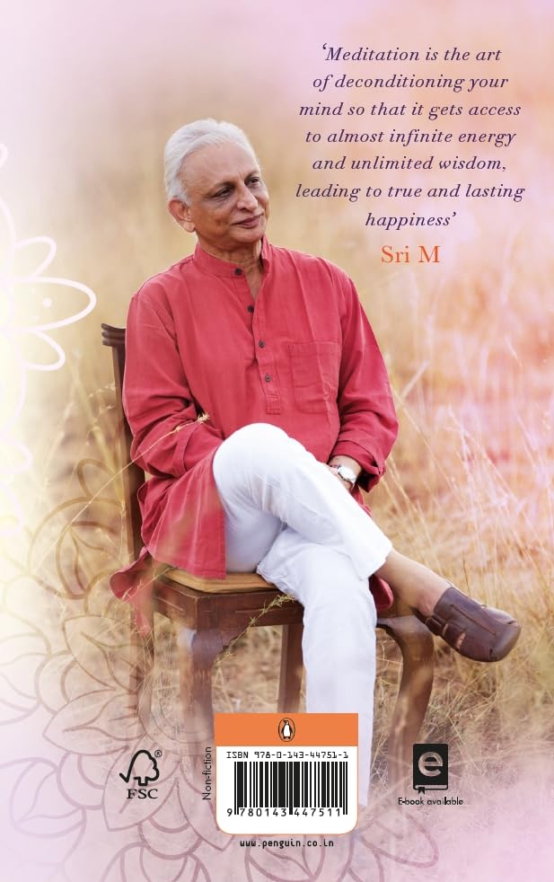 On Meditation: Finding Infinite Bliss and Power Within by Sri M