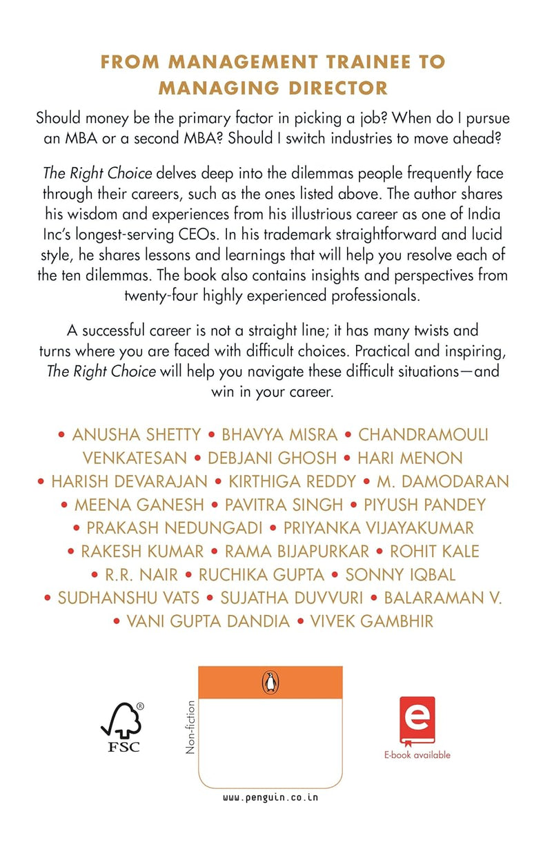 The Right Choice: Resolving 10 Career Dilemmas for Extraordinary Success by Shiv Shivakumar