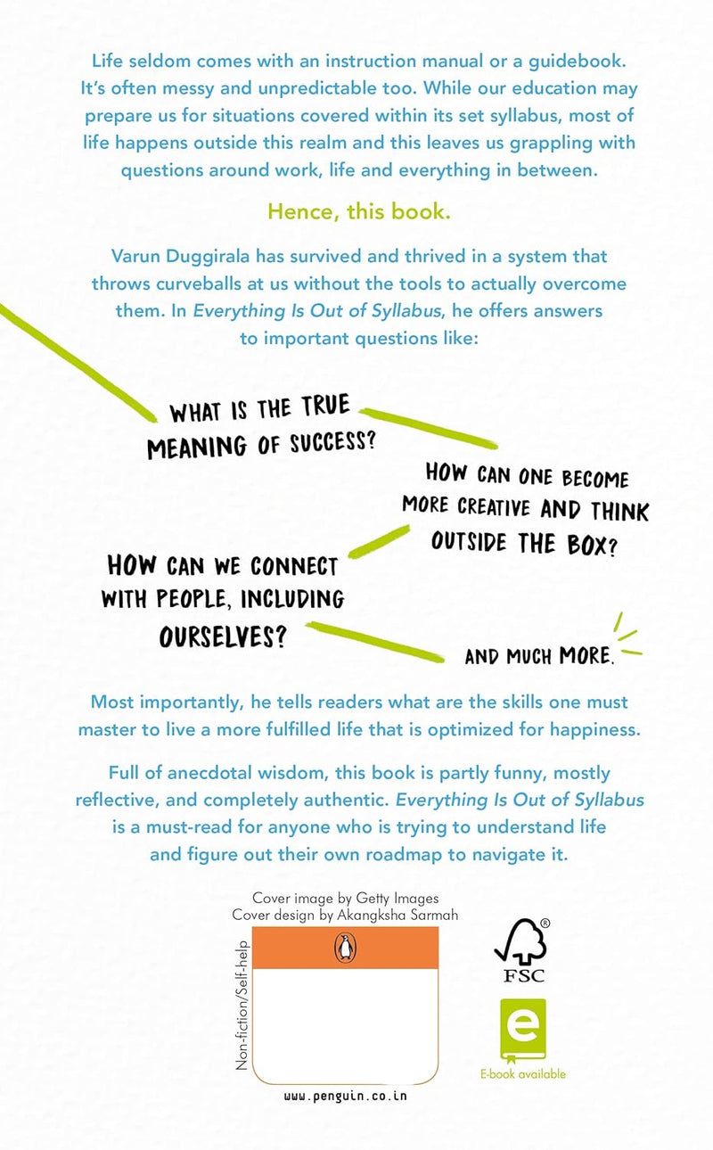 Everything Is Out of Syllabus: An Instruction Manual for Life by Varun Duggirala