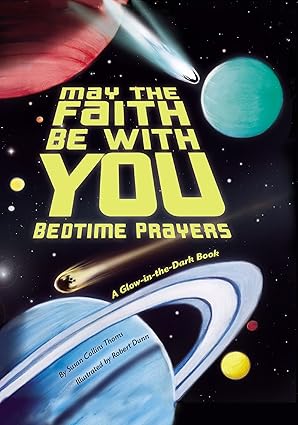 May the Faith Be With You: Bedtime Prayers by Susan Collins Thoms
