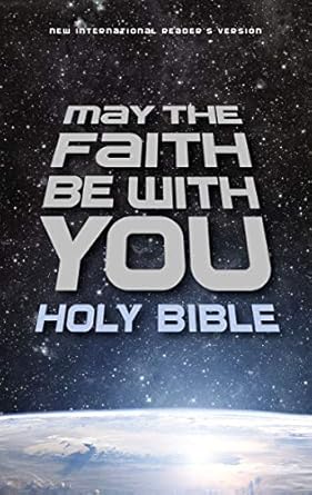 NIrV, May the Faith Be with You Holy Bible by Zondervan