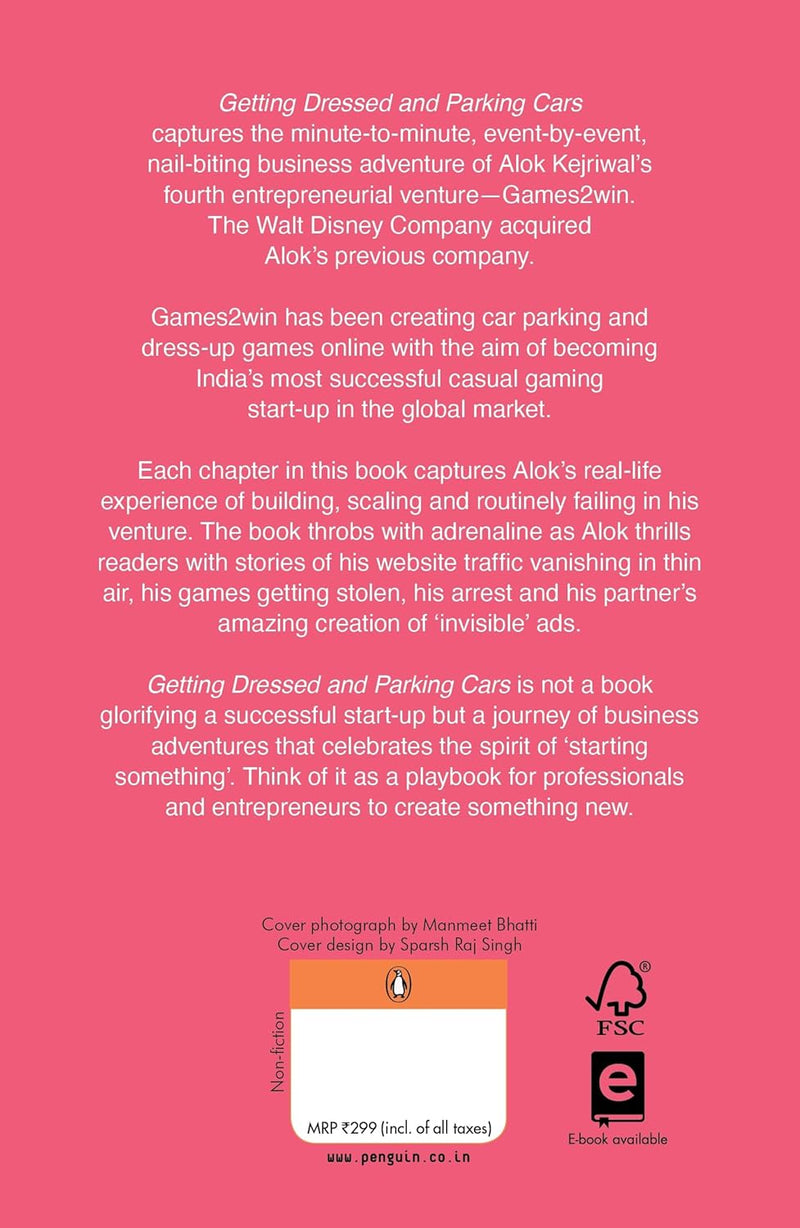 Getting Dressed and Parking Cars: The Magical Story of Building a Gaming Company by Alok Kejriwal