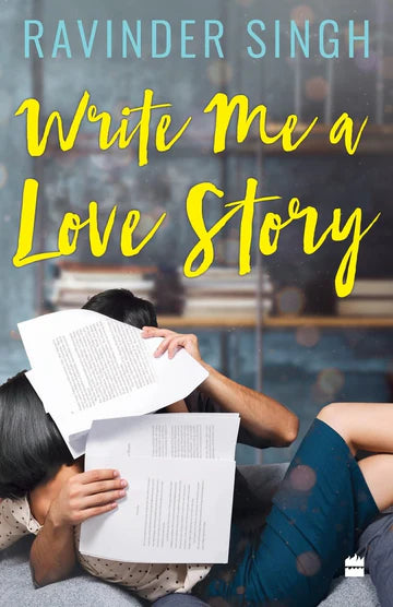 Write Me A Love Story by Ravinder singh in Paperback