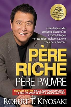 Père riche, père pauvre – édition 20e anniversaire by Robert T. Kiyosaki