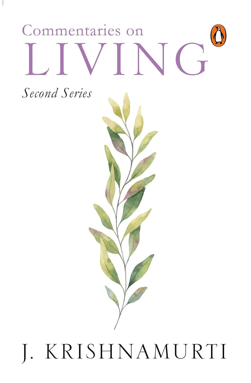 Commentaries on Living: Second Series by J. Krishnamurti