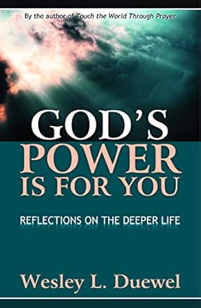 God's Power Is For You by Wesley Duewel L