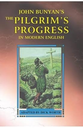 The Pilgrim's Progress in Modern English by John Bunyan