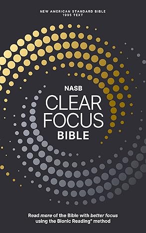 NASB, Clear Focus Bible: Read More of the Bible with Better Focus by Zondervan