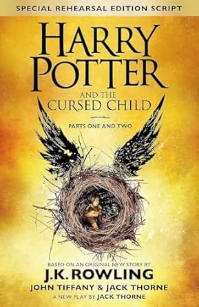 Harry Potter and the Cursed Child: Special Rehearsal Edition Script, Parts One and Two by Jack Thorne