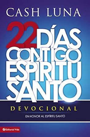 Contigo, Espíritu Santo: Devocional  by Cash Luna