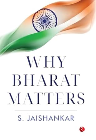 Why Bharat Matters  by S. Jaishankar