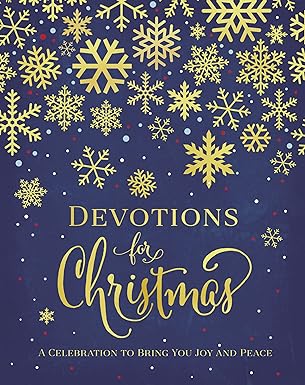 Devotions for Christmas: A Celebration to Bring You Joy and Peace by Zondervan Publishing House