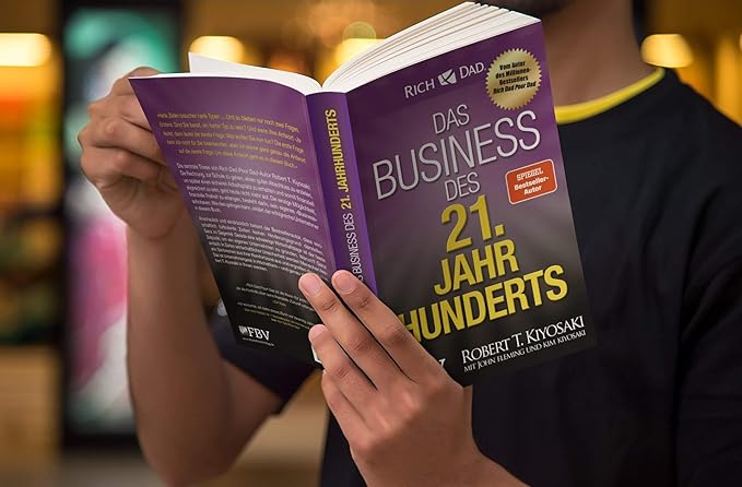 Das Business des 21. Jahrhunderts (The Business of the 21st Century) by Robert T. Kiyosaki