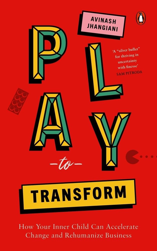 Play to Transform by Avinash Jhangiani