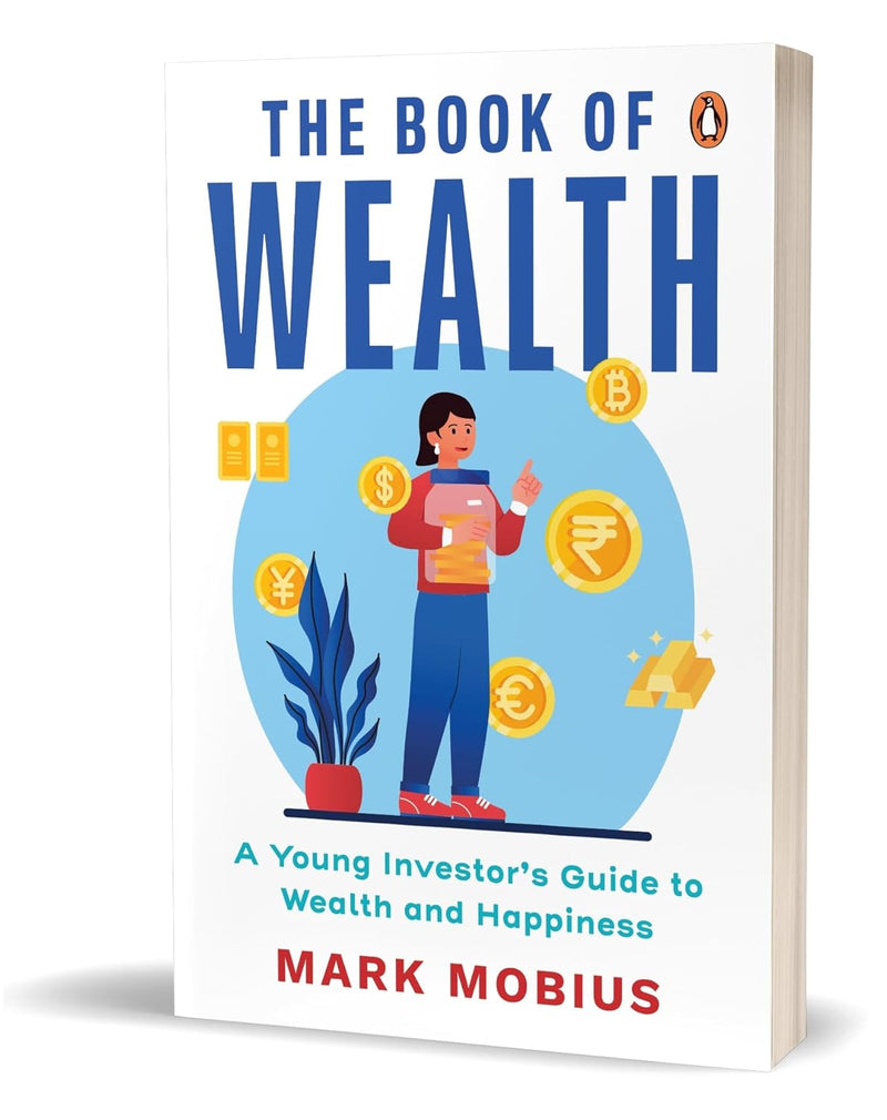 The Book of Wealth: A Young Investor's Guide to Wealth and Happiness by Mark Mobius