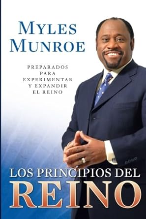 Los Principios del Reino by Dr. Myles Munroe