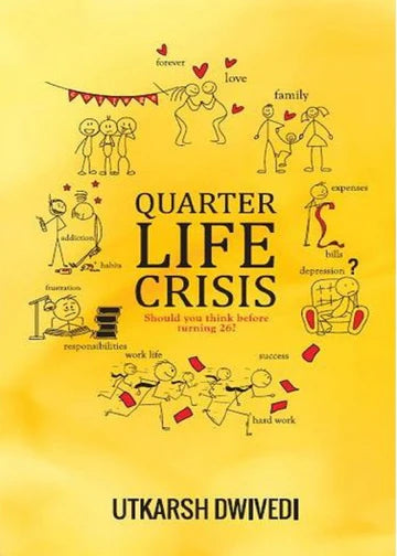 Quarter Life Crisis by Utkarsh Dwivedi in Paperback