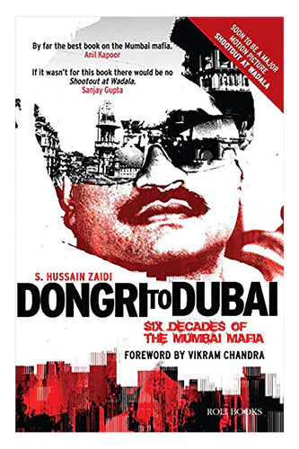 Dongri To Dubai:Six Decades Of Mumbai Mafia by S. Hussain Zaidi in Paperback