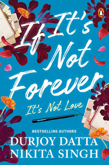 „If It's Not Forever“ von Durjoy DattaNikita Singh als Taschenbuch